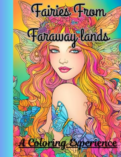 Fairies From Faraway Lands: A Coloring Experience | Adult coloring book | Gift for friends and family | Greyscale images von Independently published