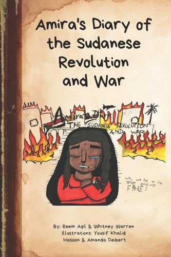 Amira's Diary of the Sudanese Revolution and War