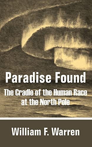 Paradise Found: The Cradle of the Human Race at the North Pole von Fredonia Books (NL)