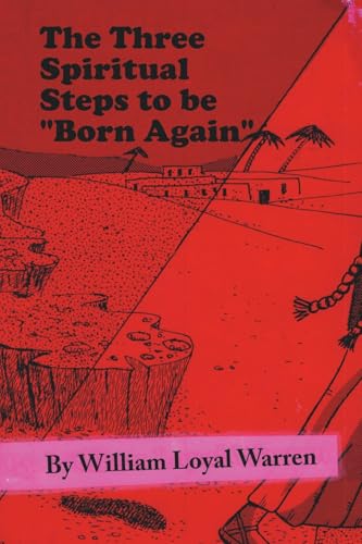 The Three Spiritual Steps to be "Born Again" von iUniverse
