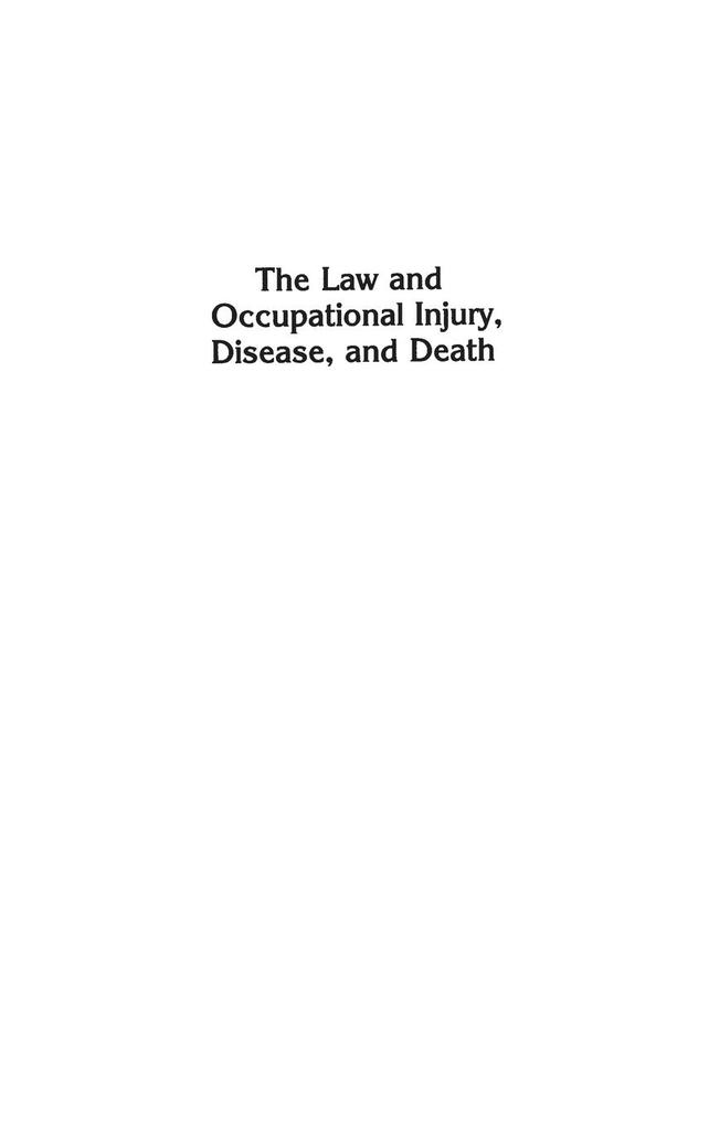 The Law and Occupational Injury Disease and Death von Praeger