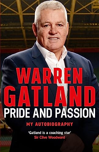 Pride and Passion: My Autobiography: The definitive story by the three-time Grand Slam-winning coach Pride and Passion: My Autobiography: The definitive story by the three-time Grand Slam-winning coach