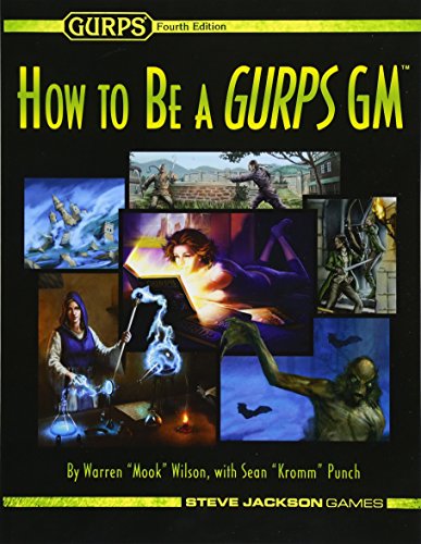 How To Be A GURPS GM von Steve Jackson Games, Incorporated
