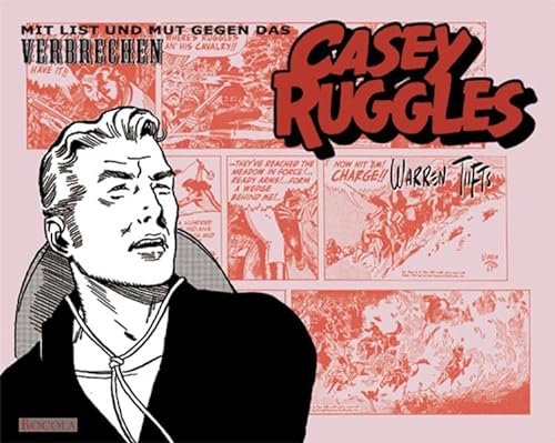 Casey Ruggles: Mit List und Mut gegen das Verbrechen