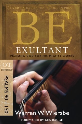 Be Exultant - Psalms 90- 150 von David C Cook & Integrity Music