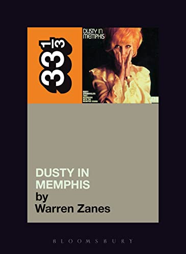 Dusty in Memphis (33 1/3) von Bloomsbury Academic
