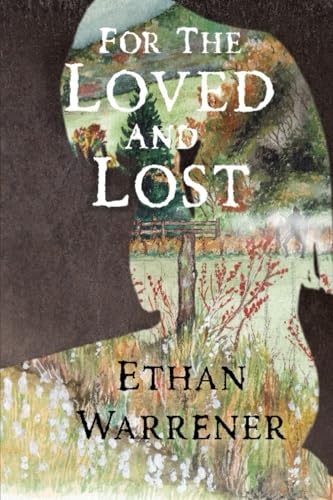 For the Loved and Lost (The Tucker Clan Saga, Band 3) von Ethan Warrener