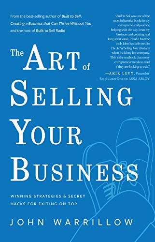 The Art of Selling Your Business: Winning Strategies & Secret Hacks for Exiting on Top von Inc. Original