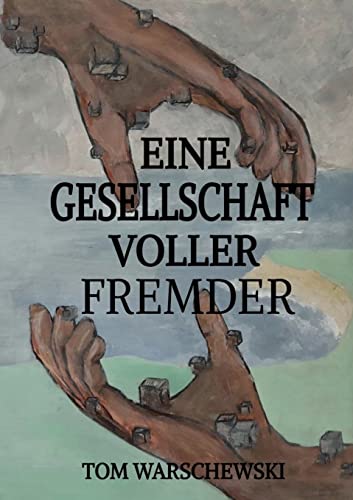 Eine Gesellschaft voller Fremder