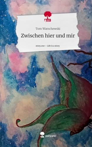 Zwischen hier und mir. Life is a Story - story.one von story.one publishing