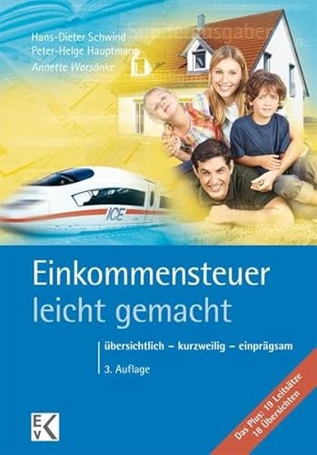 Einkommensteuer - leicht gemacht: übersichtlich - kurzweilig - einprägsam (BLAUE SERIE)