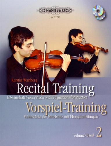 Recital Training Vol. 2 with 2 CDs / Vorspieltraining Band 2 mit 2 CDs: Violinstücke der Mittelstufe mit Übungsanleitungen. Mit einem Vorwort von Shinichi Suzuki (Edition Peters)