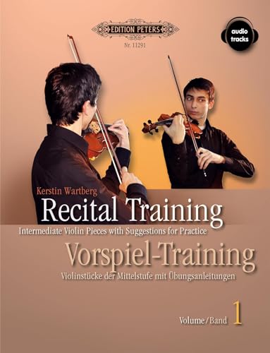 Recital Training: Intermediate Violin Pieces with Suggestions for Practice, Vol. 1 / Vorspieltraining: Violinstücke der Mittelstufe mit ... von Shinichi Suzuki (Edition Peters, Band 1) von Alfred Music