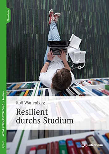 Resilient durchs Studium von Junfermann Verlag