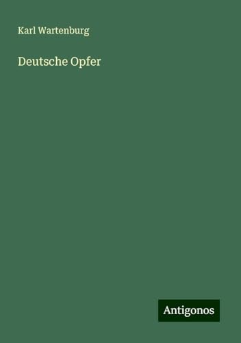 Deutsche Opfer von Antigonos Verlag