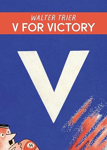 V für Victory – V for Victory: Walter Triers Karikaturen gegen die Nazis von Favoritenpresse GmbH
