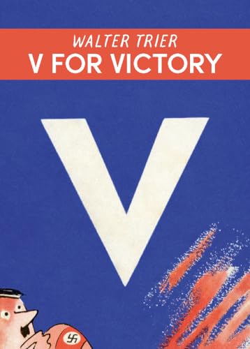 V für Victory – V for Victory: Walter Triers Karikaturen gegen die Nazis von Favoritenpresse GmbH