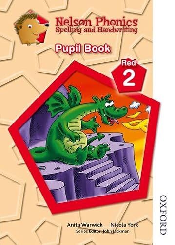 Nelson Phonics Spelling and Handwriting Student's Book Red 2 (Nelson English, Band 2)