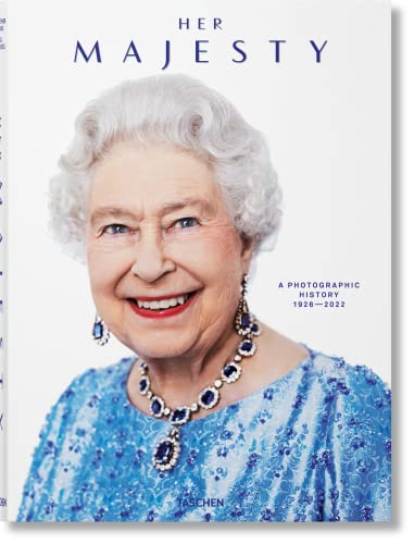 Her Majesty. A Photographic History 1926–2022 von TASCHEN