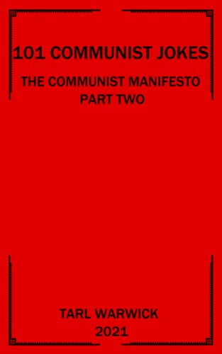 101 Communist Jokes: The Communist Manifesto Part Two