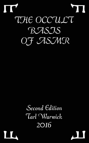 The Occult Basis of ASMR: Second Edition von Createspace Independent Publishing Platform
