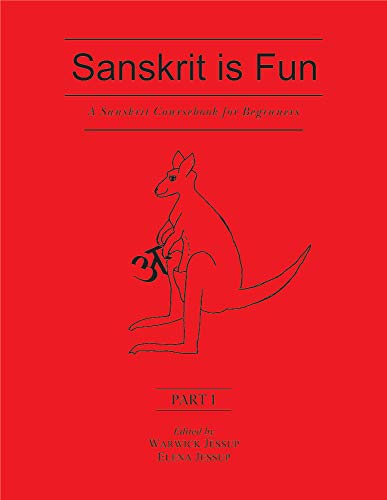 Sanskrit is Fun (Part 1): A Sanskrit Coursebook for Beginners