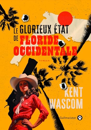 Le Glorieux État de Floride-Occidentale von GALLMEISTER
