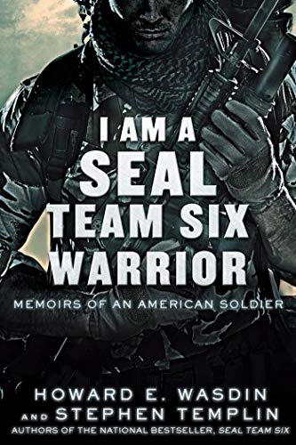 I am a S.E.A.L. Team Six Warrior: Memoirs of an American Soldier von St. Martin's Griffin
