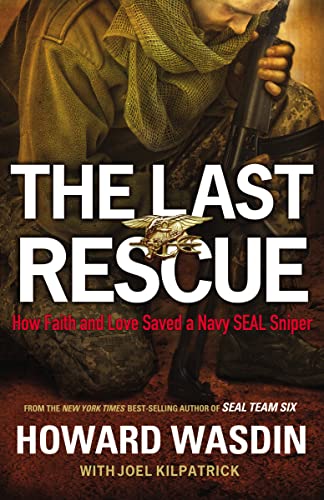The Last Rescue: How Faith and Love Saved a Navy SEAL Sniper von Thomas Nelson