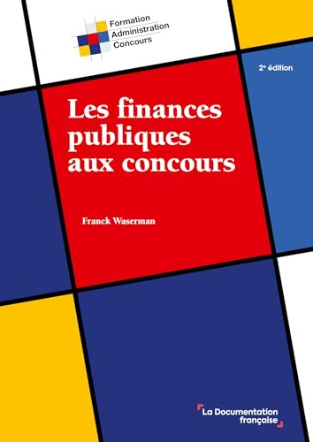 Les finances publiques aux concours Les finances publiques aux concours von DOC FRANCAISE
