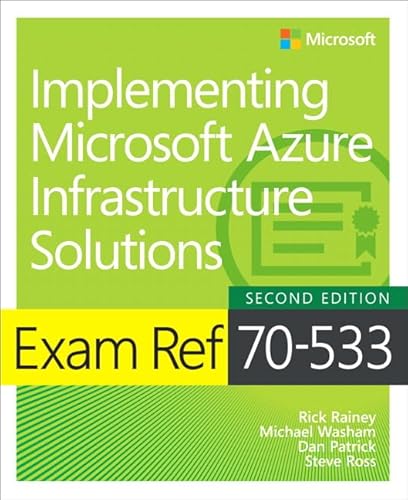 Exam Ref 70-533 Implementing Microsoft Azure Infrastructure Solutions von Microsoft Press