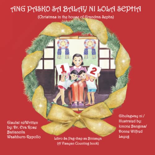 Ang Pasko Sa Balay ni Lola Sepha: Christmas in the House of Grandma Sepha von Independently published