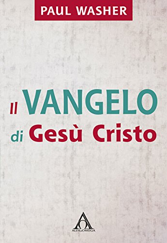 Il Vangelo di Gesù Cristo von Alfa & Omega