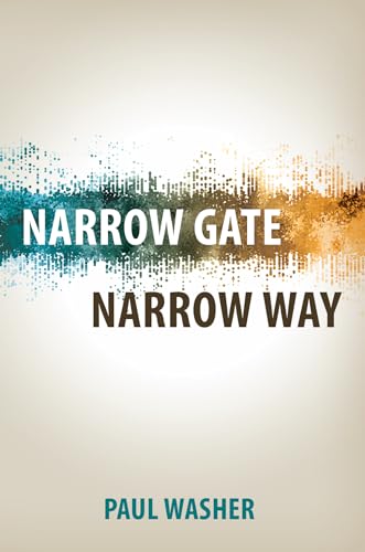 Narrow Gate Narrow Way