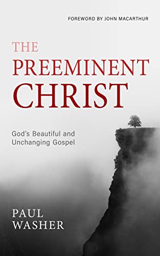 The Preeminent Christ von Reformation Heritage Books