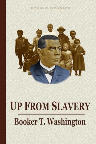Up From Slavery Up From Slavery von Independently published