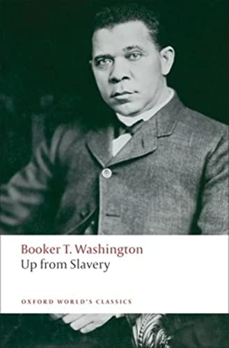 Up from Slavery (Oxford World’s Classics)