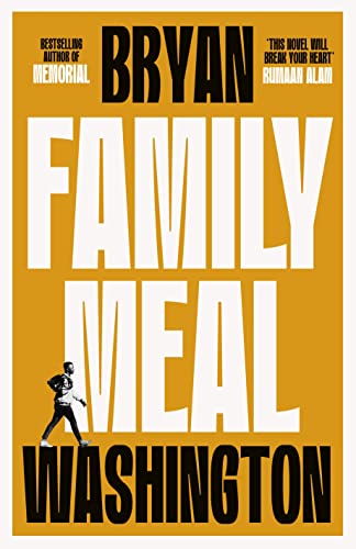 Family Meal: 'This novel will break your heart twice over' von Atlantic Books