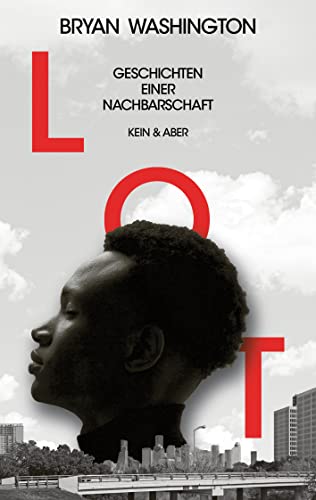 Lot: Geschichten einer Nachbarschaft Lot: Geschichten einer Nachbarschaft von Kein + Aber