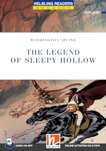 Helbling Readers Blue Series, Level 4 / The Legend of Sleepy Hollow: Helbling Readers Blue Series / Level 4 (A2/ B1)
