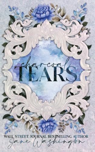 Charcoal Tears (Seraph Black, Band 1) von CREATESPACE