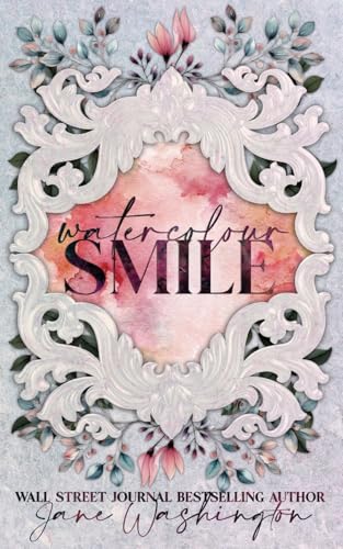Watercolour Smile (Seraph Black, Band 2) von CREATESPACE