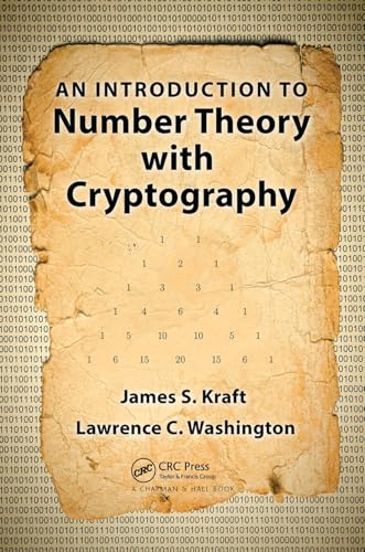 An Introduction to Number Theory with Cryptography An Introduction to Number Theory with Cryptography von Chapman and Hall/CRC