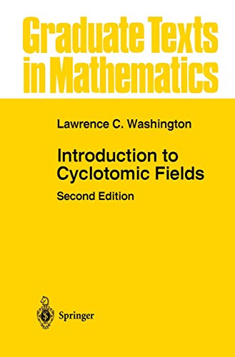 Introduction to Cyclotomic Fields (Graduate Texts in Mathematics, 83, Band 83) von Springer