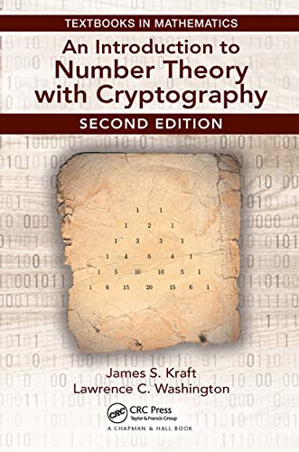 An Introduction to Number Theory with Cryptography (Textbooks in Mathematics) von Chapman and Hall/CRC