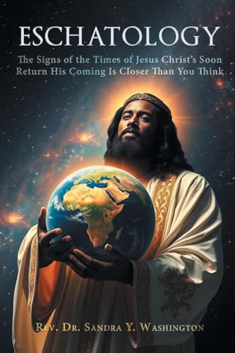 ESCHATOLOGY: The Signs of the Times of Jesus Christ's Soon Return ESCHATOLOGY: The Signs of the Times of Jesus Christ's Soon Return von Integrity Publishing