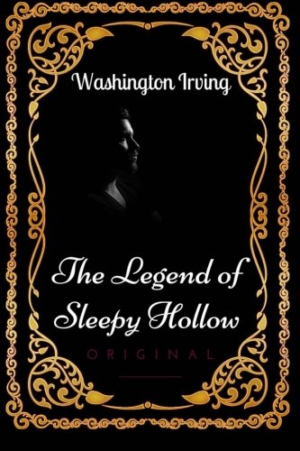 The Legend of Sleepy Hollow: By Washington Irving - Illustrated von CreateSpace Independent Publishing Platform