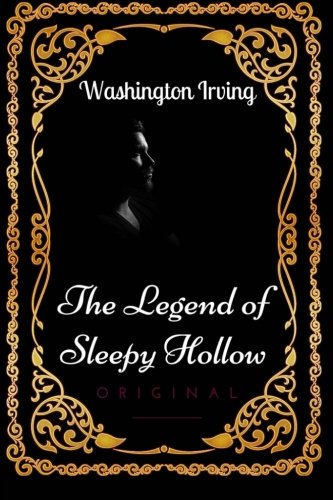 The Legend of Sleepy Hollow: By Washington Irving - Illustrated