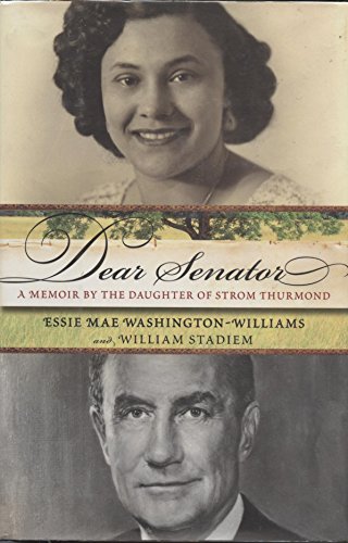 Dear Senator: A Memoir by the Daughter of Strom Thurmond von Harper