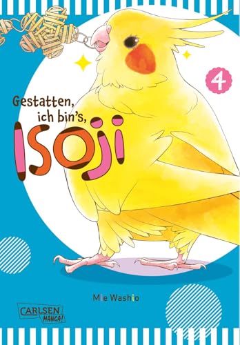 Gestatten, ich bin’s, Isoji! 4: Ein frecher Nymphensittich sorgt für viel Spaß im Alltag einer jungen Zeichnerin. Gestatten, ich bin’s, Isoji! 4: Ein frecher Nymphensittich sorgt für viel Spaß im Alltag einer jungen Zeichnerin.